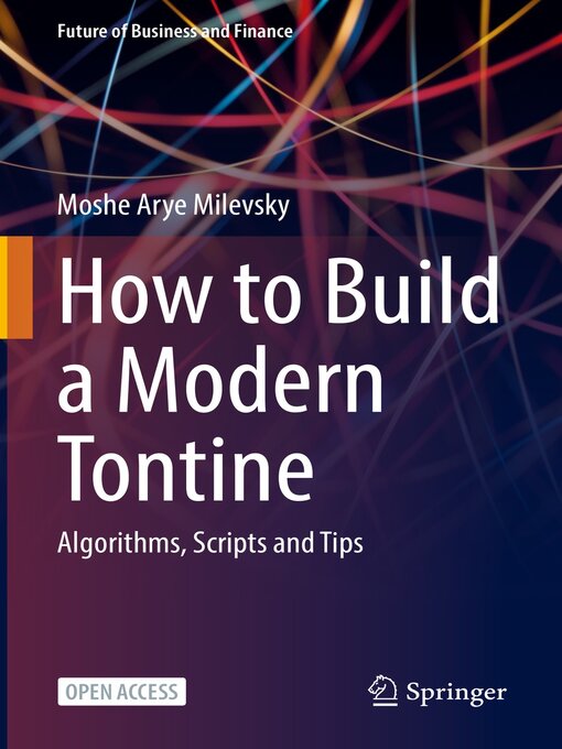 Title details for How to Build a Modern Tontine by Moshe Arye Milevsky - Available